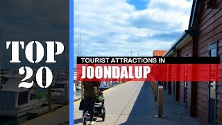 TOP 20 JOONDALUP WA Attractions Things to Do amp See [upl. by Adleremse]