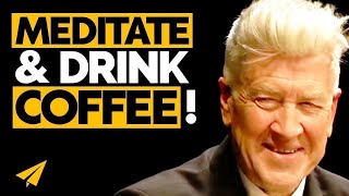 COFFEE and MEDITATION are All You NEED for a Better Life  David Lynch  Top 10 Rules [upl. by Assil]