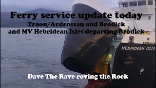 Ferry update todayMv Hebridean Isles departing Brodick Arrandavetheraverovingtherock [upl. by Fording553]