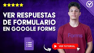 Cómo VER las RESPUESTAS de un FORMULARIO en Google Forms  📝 Tutorial de Google Forms 📝 [upl. by Aisilef790]