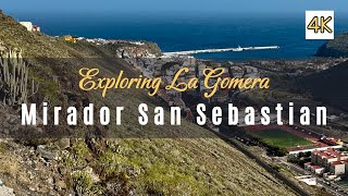 Mirador SAN SEBASTIAN  La Gomera  Spectacular View of the Port in 4K [upl. by Devland]