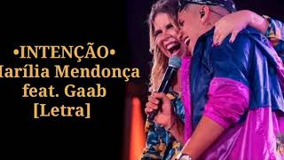 Marília Mendonça  INTENÇÃO feat Gaab Letra [upl. by Dahaf]