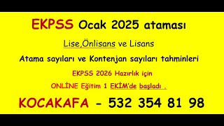 EKPSS Ocak 2025 Tahmini Atama sayısı ve Öğrenim durumuna göre dağılımları Kocakafa Uzaktan Eğitim [upl. by Egroej]