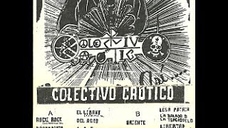 Colectivo Caótico  Demo 1989 Álbum Completo [upl. by Alegnave]