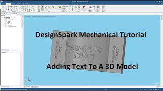 DesignSpark Mechanical Tutorial  Adding Text To A 3D Model [upl. by Addie]