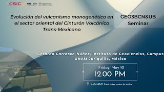 Seminario  Vulcanismo monogenético en el sector oriental del Cinturón Volcánico TransMexicano [upl. by Curson]