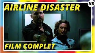 Airline Disaster  Action  Aventure  HD  Film complet en français [upl. by Wahl588]