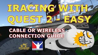 HOW TO CONNECT QUEST 2 TO IRACING WITH CABLE OR WIRELESSLY [upl. by Enal]