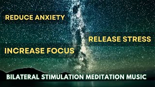 Improve Your Mental Health with EMDR Bilateral Stimulation Music  STRESS RELIEF [upl. by Ellecrad]