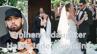 Eminems Daughter Hailie Jades Wedding A Beautiful Celebration [upl. by Grail]