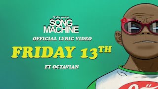 Gorillaz – Friday 13th ft Octavian Official Lyric Video [upl. by Akeryt605]