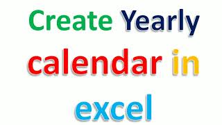 Create Yearly calendar in excel [upl. by Dekeles]