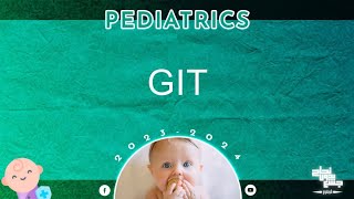 Ch 5 part 1 GIT Pediatrics [upl. by Garlaand]