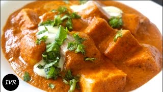 quotPaneer Butter Masala Recipequot  Restaurant Style Paneer Makhani  Paneer Butter Masala [upl. by Nadab740]