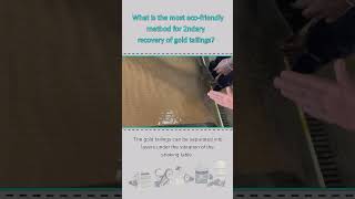 What is the most environmentally friendly method for secondary recovery of gold from gold tailings [upl. by Duquette]