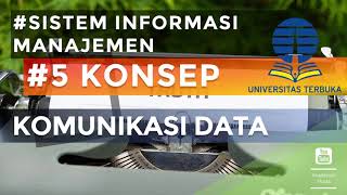 SISTEM INFORMASI MANAJEMEN 5 Konsep Komunikasi Data [upl. by Moor]