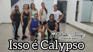 Isso é Calypso  Banda CalypsoCoreografia Rubinho Araujo [upl. by Charmaine732]