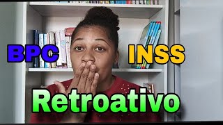 O INSS PAGA TODOS OS RETROATIVO 🤔🤔  Assista esse vídeo 😲 INSS BPC RETROATIVO [upl. by Tarrsus]