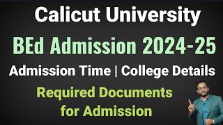 Calicut University  BEd Admission Details 2024  College List  Required Documents  Full Details [upl. by Folger951]