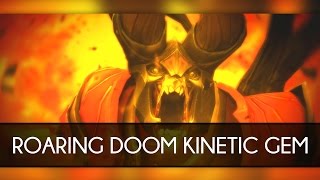 Kinetic Gem Roaring Doom In Game Preview [upl. by Swanhilda566]