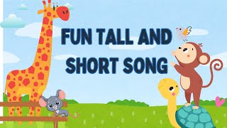 BEST Tall and Short Song for Kids  Fun Learning Song [upl. by Ahtiek]