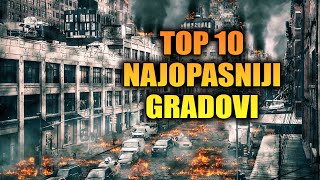 Top 10 Najopasnijih gradova na svetu [upl. by Dowdell]