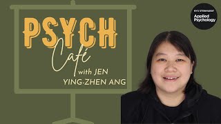 Psych CafĂŠ Jen YingZhen Ang [upl. by Rebecka]