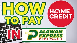 HOW TO PAY HOME CREDIT IN PALAWAN EXPRESS PERA PADALA [upl. by Aihseym760]