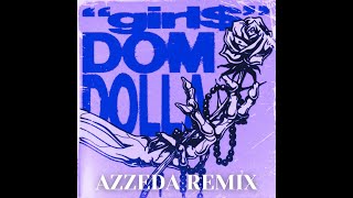 Dom Dolla  GIRL  AZZEDA REMIX [upl. by Nanni]