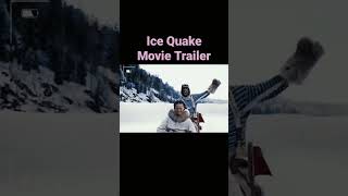 Ice Quake Movie Trailer shortsvideo shorts movies icequake [upl. by Enidan]