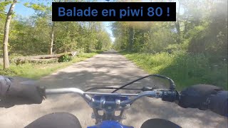 BALADE EN PIWI 80 [upl. by Pozzy]