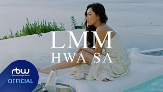 MV 화사 Hwa Sa  LMM [upl. by Nauj]