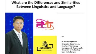 What are differences and similarities between Linguistics and Language By DrPisutpong Endoo [upl. by Yate]