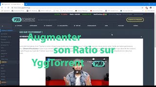 Augmenter son RATIO sur YGGTORRENT 2019 WORK 100 [upl. by Avad]