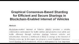 Graphical Consensus Based Sharding for Efficient and Secure Sharings in Blockchain Enabled Internet [upl. by Yerdna]