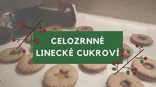 VÁNOČNÍ ZDRAVÉ RECEPTY  CELOZRNNÉ LINECKÉ CUKROVÍ [upl. by Knah]