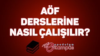 AÖF Derslerine Nasıl Çalışılır [upl. by Tse]