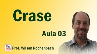 Crase  Aula 03 [upl. by Ehsom956]