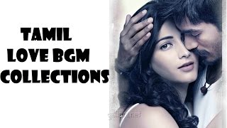 Tamil Love BGM Collections Jukebox [upl. by Maryly]