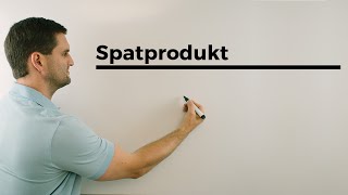 Spatprodukt Skalarprodukt aus dem Kreuzprodukt 2er Vektoren und einem dritten [upl. by Salsbury]