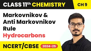 Markovnikov and Anti Markovnikov Rule  Hydrocarbons  Class 11 Chemistry Chapter 9  CBSE 202425 [upl. by Esiouqrut]