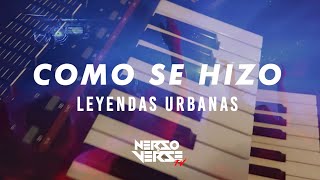 Cómo se hizo LEYENDAS URBANAS de BNET vs ERRECÉ  Nerso amp Verse [upl. by Yelkreb343]