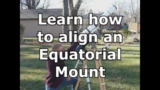 Learn how to easily align your equatorial mount [upl. by Ymereg]