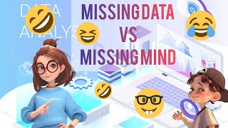 missing data vs missing mind [upl. by Ieluuk]