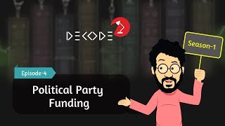 Everything about Political Party Funding amp Election Funding in India  Decode S1E4  Factly [upl. by Ehc]