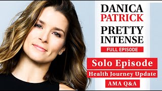 Danica Patrick  Health 2022 AMA  Ep 175 [upl. by Aretha199]