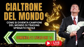 Cialtrone del mondo campione del mondo di trading spiegato facile [upl. by Olegna]