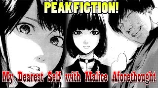 A True Peak Fiction Manga  My Dearest Self with Malice Aforethought [upl. by Lamej560]