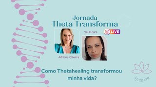 Como minha vida mudou após curso Thetahealing  Depoimento Adriana [upl. by Maegan628]