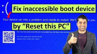 Fix inaccessible boot device by Reset this PC [upl. by Ahsinna]